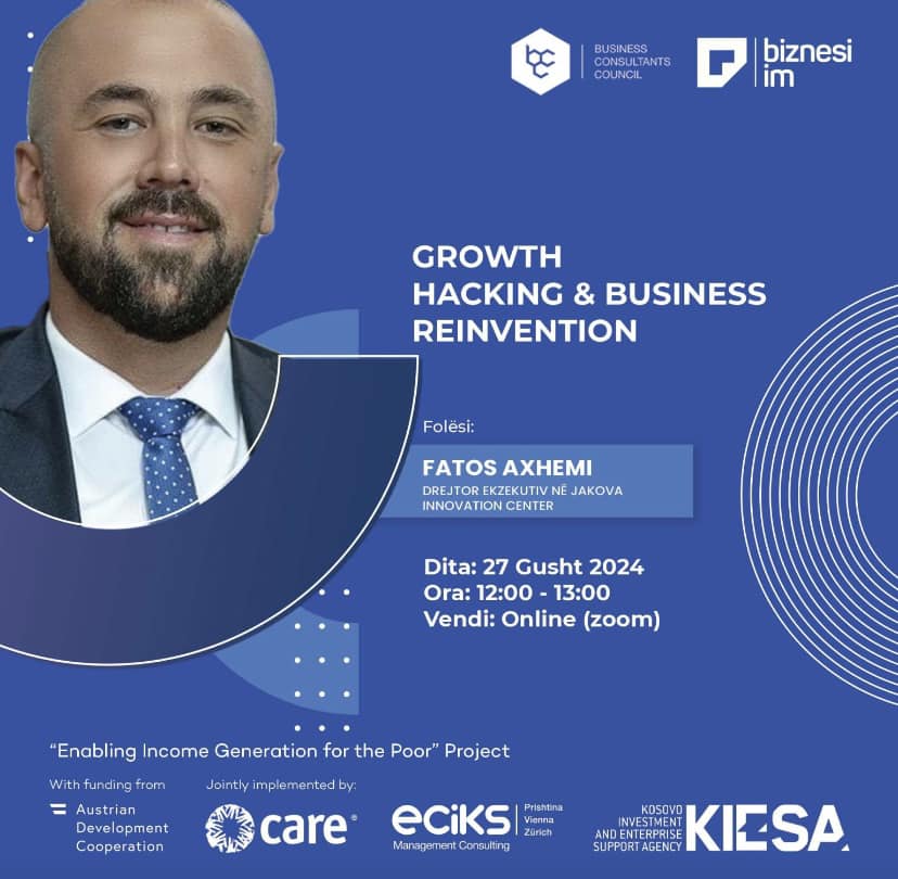 Ftesë për pjesëmarrje në Webinarin: Growth Hacking & Business Reinvention me Folës: Fatos Axhemi